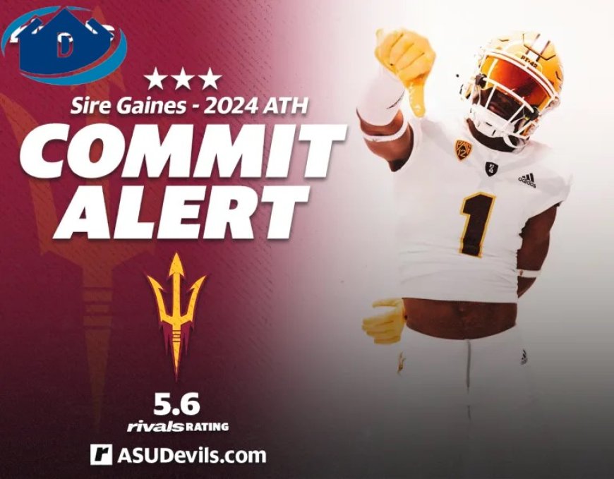 Top-50 California Prospect Sire Gaines Commits to the Sun Devils